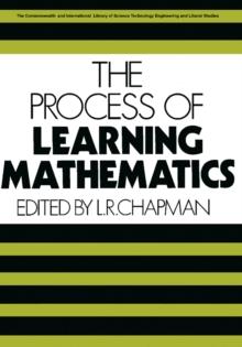 The Process of Learning Mathematics : The Commonwealth and International Library: Mathematical Topics