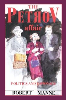 The Petrov Affair : Politics and Espionage