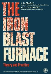 The Iron Blast Furnace : Theory and Practice