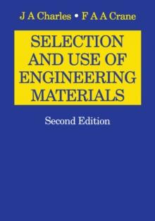 Selection and Use of Engineering Materials