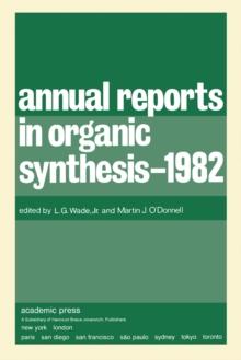 Annual Reports in Organic Synthesis-1982 : Annual Reports in Organic Synthesis