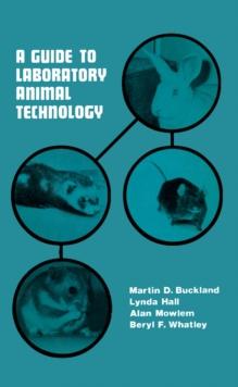 A Guide to Laboratory Animal Technology