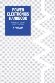 Power Electronics Handbook : Components, Circuits and Applications