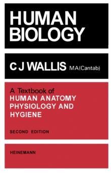 Human Biology : A Text Book of Human Anatomy, Physiology and Hygiene