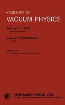 Handbook of Vacuum Physics : Technology