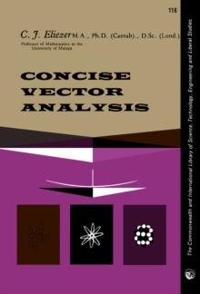 Concise Vector Analysis : The Commonwealth and International Library of Science, Technology, Engineering and Liberal Studies: Mathematics Division