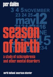 Season of Birth : A Study of Schizophrenia and Other Mental Disorders