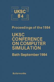 UKSC 84 : Proceedings of the 1984 UKSC Conference on Computer Simulation