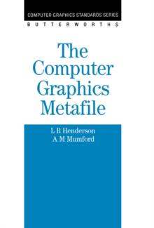 The Computer Graphics Metafile : Butterworth Series in Computer Graphics Standards