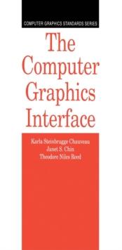 The Computer Graphics Interface : Computer Graphics Standards Series