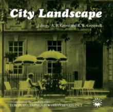 City Landscape : A Contribution to the Council of Europe's European Campaign for Urban Renaissance