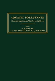 Aquatic Pollutants : Transformation and Biological Effects