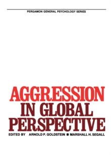 Aggression in Global Perspective : Pergamon General Psychology Series