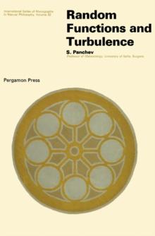 Random Functions and Turbulence : International Series of Monographs in Natural Philosophy