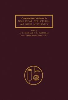 Computational Methods in Nonlinear Structural and Solid Mechanics : Papers Presented at the Symposium on Computational Methods in Nonlinear Structural and Solid Mechanics