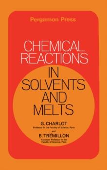 Chemical Reactions in Solvents and Melts