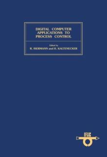 Digital Computer Applications to Process Control : Proceedings of the 6th IFAC/IFIP Conference, Dusseldorf, F. R. Germany, 14-17 October 1980