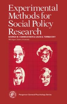 Experimental Methods for Social Policy Research : Pergamon International Library of Science, Technology, Engineering and Social Studies