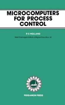 Microcomputers for Process Control : The Pergamon Materials Engineering Practice Series