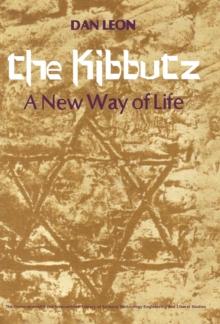 The Kibbutz : A New Way of Life