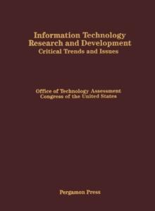 Information Technology Research and Development : Critical Trends and Issues