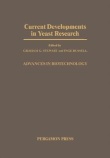 Advances in Biotechnology : Proceedings of the Fifth International Yeast Symposium Held in London, Canada, July 20-25, 1980