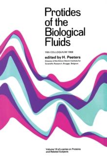 Protides of the Biological Fluids : Proceedings of the Sixteenth Colloquium, Bruges, 1968