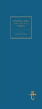 Automation in Mining, Mineral and Metal Processing : Proceedings of The 3Rd Ifac Symposium, Montreal, Canada 18-20 August 1980