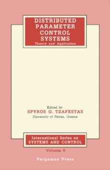 Distributed Parameter Control Systems : Theory and Application