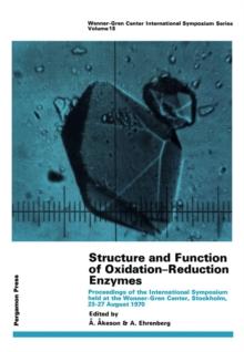 Structure and Function of Oxidation-Reduction Enzymes : Proceedings of the Wenner-Gren Symposium Held at the Wenner-Gren Center, Stockholm, 23-27 August, 1970