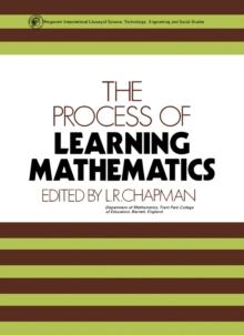 The Process of Learning Mathematics : Pergamon International Library of Science, Technology, Engineering and Social Studies