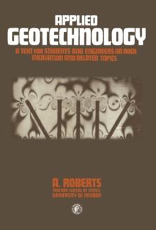 Applied Geotechnology : A Text for Students and Engineers on Rock Excavation and Related Topics