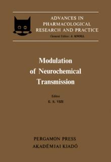 Modulation of Neurochemical Transmission : Proceedings of the 3rd Congress of the Hungarian Pharmacological Society, Budapest, 1979