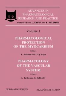 Advances in Pharmacological Research and Practice : Proceedings of the 4th Congress of the Hungarian Pharmacological Society, Budapest, 1985