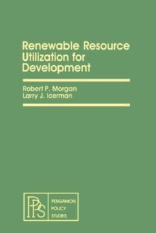 Renewable Resource Utilization for Development : Pergamon Policy Studies on International Development