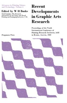 Recent Developments in Graphic Arts Research : Proceedings of the Tenth International Conference of Printing Research Institutes Held in Krems, Austria, 1969