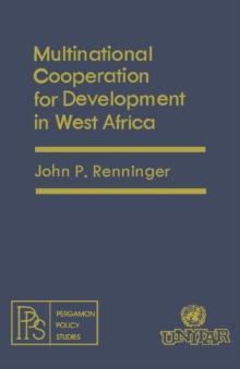 Multinational Cooperation for Development in West Africa : Pergamon Policy Studies