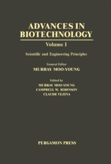 Scientific and Engineering Principles : Proceedings of the Sixth International Fermentation Symposium Held in London, Canada, July 20-25, 1980