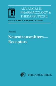 Neurotransmitters, Receptors : Proceedings of the 8th International Congress of Pharmacology, Tokyo, 1981