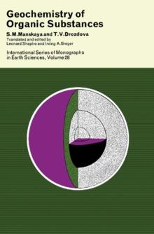 Geochemistry of Organic Substances : International Series of Monographs in Earth Sciences