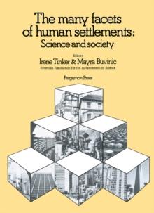 The Many Facets of Human Settlements : Papers Prepared for AAAS Activities in Connection with HABITAT: The U.N. Conference on Human Settlements