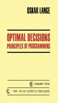 Optimal Decisions : Principles of Programming