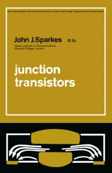 Junction Transistors : The Commonwealth and International Library: Applied Electricity and Electronics