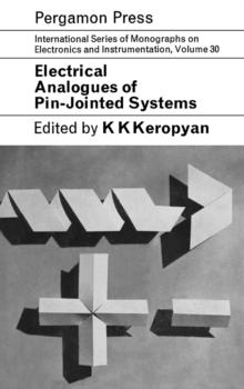 Electrical Analogues of Pin-Jointed Systems : International Series of Monographs on Electronics and Instrumentation