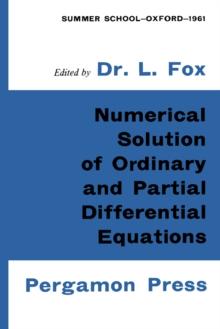 Numerical Solution of Ordinary and Partial Differential Equations : Based on a Summer School Held in Oxford, August-September 1961