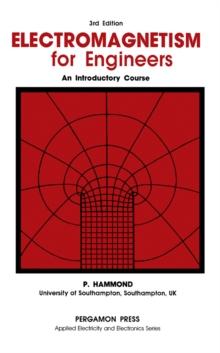 Electromagnetism for Engineers : An Introductory Course