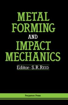 Metal Forming and Impact Mechanics : William Johnson Commemorative Volume