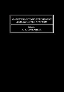 Gasdynamics of Explosions and Reactive Systems : Proceedings of the 6th Colloquium Held in Stockholm, Sweden, 22-26 August 1977