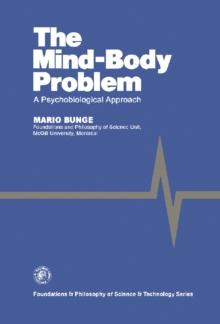 The Mind-Body Problem : A Psychobiological Approach