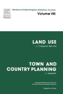 Land Use and Town and Country Planning : Reviews of United Kingdom Statistical Sources